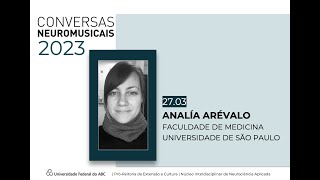 CONVERSAS NEUROMUSICAIS  Analía Arévalo [upl. by Ennayllek]