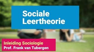 55 Sociale leertheorie  Inleiding Sociologie [upl. by Aniela42]