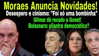 PÓSB0MBA MORAES PARTE PARA CIMA GONET PRESSIONADO BOLSONARO E CANINOS TENTAM SALVAR SUAS PELES [upl. by Ettevy988]