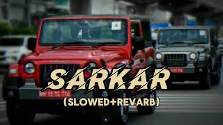 Sarkar Full Song slowedrevarb  Jaura Phagwara  Attitude song gangestar ytviral instagram [upl. by Ayikur]