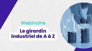 Webinaire CGP ONE 11  Le girardin industriel de A à Z [upl. by Nanyt]