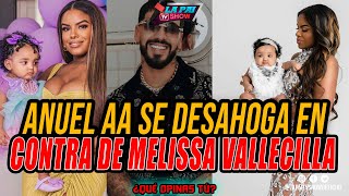 “ANUEL AA Y MELISSA VALLECILLA EL DIOS DEL TRAP PONE EN SU SITIO A LA MADRE DE GIANELLA” [upl. by Hahseram]