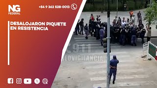 NGFEDERAL  DESALOJARON PIQUETE EN RESISTENCIA [upl. by Rabkin503]