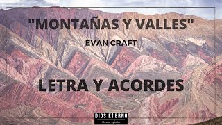 quotMontañas y Vallesquot Evan Craft Letra y acordes [upl. by Borroff]