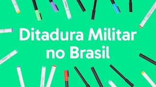 DITADURA MILITAR NO BRASIL RESUMO PARA O ENEM  QUER QUE EU DESENHE [upl. by Idmann551]