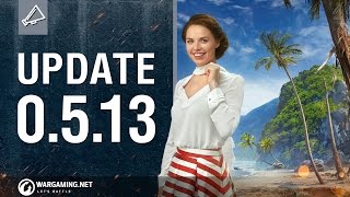 World of Warships  Game Update 0513 [upl. by Ikey261]