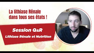 La Lithiase Rénale et Nutrition  Dr STROLONGE  Session QampR [upl. by Naamana]