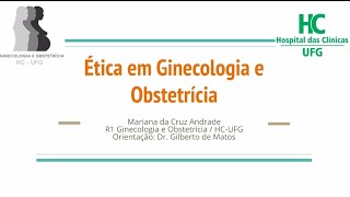 Ética em Ginecologia e Obstetrícia [upl. by Assyl502]