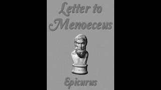 A Book Review of Epicurus quotLetter to Menoeceusquot [upl. by Elocel]