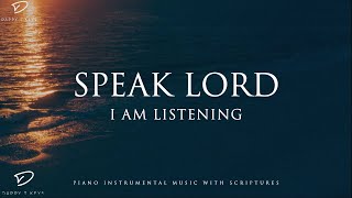 Speak Lord I Am Listening 3 Hour Prayer Time amp Meditation Music [upl. by Erma]