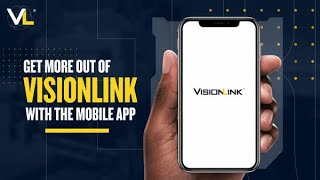 VisionLink®  Get the Mobile App [upl. by Job]