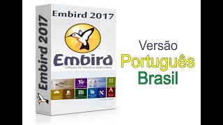 Embird 2017 em PortugêsBrasil [upl. by Taylor756]