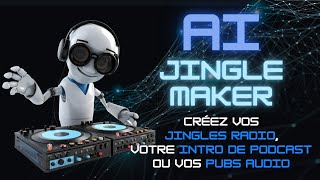 🎙 Créez votre jingles avec lIA 👉 AI Jingle Maker  DJ Drops Jingles Radio Intros de Podcasts [upl. by Drofxer]