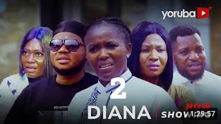 DIANA 2 Latest Yoruba 2024 Movie Drama Starring Mimisola Daniel Biola Adebayo Ayo [upl. by Westhead]