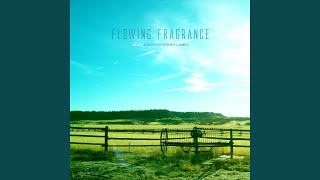 Flowing Fragrance 자유로운 집시의 영혼 [upl. by Leorsiy]