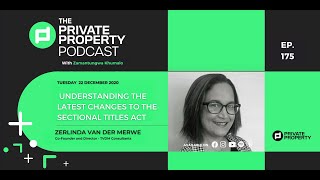 EPISODE 175  UNDERSTANDING THE LATEST CHANGES TO THE SECTIONAL TITLES ACT [upl. by Eigram]