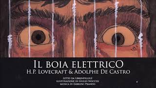 Audiolibro HP Lovecraft  Il Boia Elettrico [upl. by Einafats]