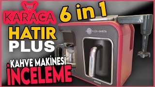 Karaca Hatır Plus 6 in 1 ☕ Kahve Makinesi 👉 Kahve Makinesi Önerisi [upl. by Nylidnarb875]