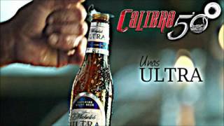 Calibre 50 Unas ultras pa la sed [upl. by Aurthur970]