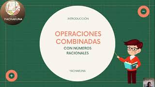 OPERACIONES CON NÚMEROS RACIONALES [upl. by Esor]