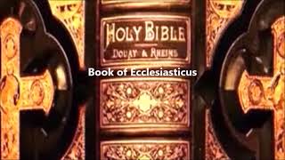 The Douay Rheims Bible  Book of Ecclesiasticus [upl. by Mirilla385]