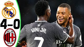 Real Madrid vs AC Milan 40  All Goals and Highlights  2024 🔥 MBAPPE [upl. by Gottuard]