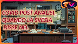 ANALISI POST COVID  QUANDO LA SVEZIA DISSE NO [upl. by Adnot]