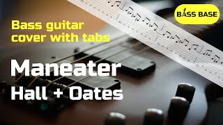 Hall  Oates  Maneater  Bass cover with tabs [upl. by Kiran]