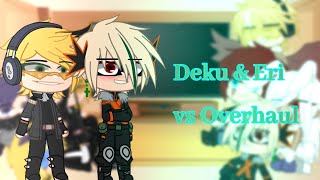 Pro Hero’s  3 students react to Deku amp Eri vs OverhaulBkDkMhaEraserMicShinDenki [upl. by Fransen889]