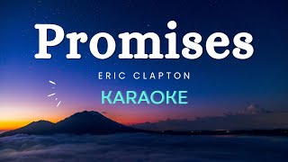 Eric Clapton  Promises Karaoke Version [upl. by Adamik716]