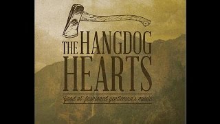 The Hangdog Hearts  FleshNBlood [upl. by Darryn]