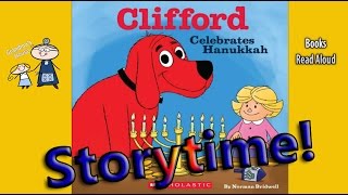 CLIFFORD CELEBRATES HANUKKAH Read Aloud  Hanukkah Stories for Kids  Read Along Books [upl. by Zarihs]