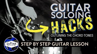 Guitar Soloing HACKS Outlining Chord Tones [upl. by Leivad]