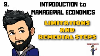 LIMITATIONS of MANAGERIAL ECONOMICS and REMEDIAL STEPS [upl. by Pentheam]