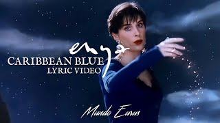 Enya  Caribbean Blue Lyric Video [upl. by Yanttirb]