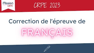 CRPE2023 Sujet et corrigé de lépreuve de Français du CRPE 2023 [upl. by Romona]