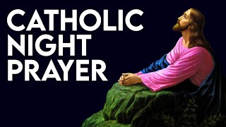 Catholic Night Prayer amp Daily Examen [upl. by Noda]