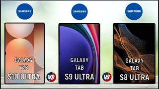 Samsung Galaxy Tab S10 Ultra vs Samsung Galaxy Tab S9 Ultra vs Samsung Galaxy Tab S8 Ultra [upl. by Nhguavaj188]