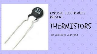 Thermistor  Working  Application  Tutorial [upl. by Rand]