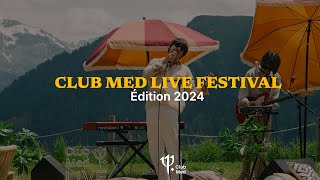 Club Med Live Festival  Edition 2024 [upl. by Krucik]