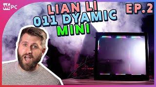 LIAN LI 011 DYNAMIC MINI  Airflow and temperature testing  EPISODE 2 [upl. by Earlie731]