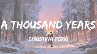 Christina Perri  A Thousand Years lyrics [upl. by Idorb578]