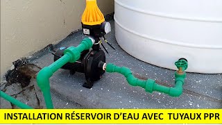 INSTALLATION RESERVOIR DEAU AVEC TUYAUX PPR [upl. by Brosy]