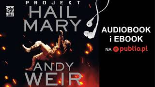 Projekt Hail Mary Andy Weir Audiobook PL [upl. by Mehalick]