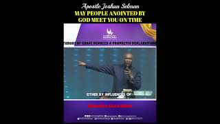 MAY PEOPLE ANOINTED BY GOD MEET YOU ON TIME  APOSTLE JOSHUA SELMAN  SERMON IN DESCRIPTION [upl. by Rad919]