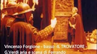 IL TROVATORE Vincenzo Forgione aria di Ferrando [upl. by Treharne]