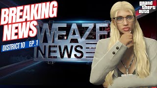 Weazel News in District 10 GTA RP EP1 [upl. by Spear349]