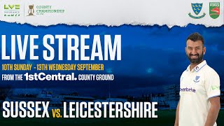 Sussex vs Leicestershire Live🔴  LV County Championship  Final Day [upl. by Allsun]