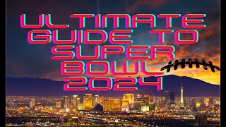 Unlock the Ultimate Super Bowl Weekend in Las Vegas 2024 A Spectacular Experience [upl. by Anirod832]