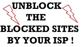 UNBLOCK the BLOCKED sites by your ISP [upl. by Aurie]